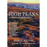 High Peaks of the Australian Alps Book